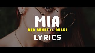 Bad Bunny - Mia  ft.  Drake  ( Lyrics - Letra )