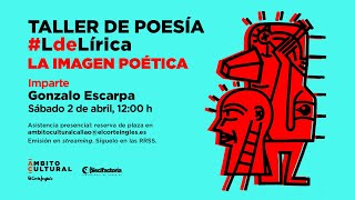 Taller de poesía #LdeLírica l La imagen poética