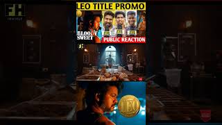 🔥Hollywood Level💥Leo Title public reaction 😈 Thalapathy 67 title promo #shorts