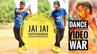 Jai Jai Shivshankar Song | War | Hrithik Roshan | Tiger Shroff | Dance choreography By Ayushmaan