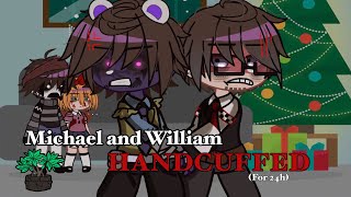 Michael and William HANDCUFFED for 24h|| Fnaf christmas special || Gacha club