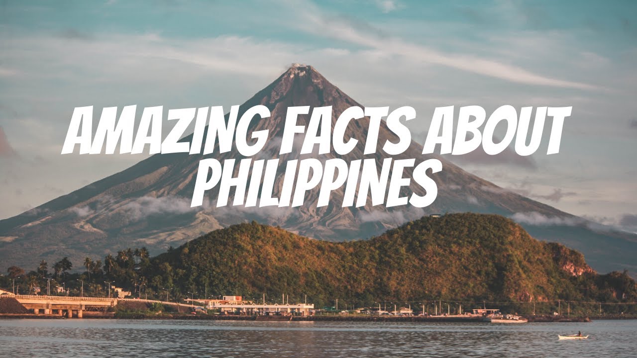 10 Facts About The Philippines