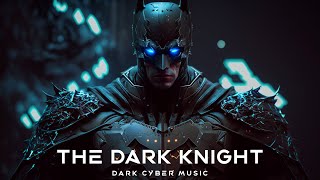Dark Techno \ DARK BATMAN \ Cyberpunk \ EBM \ Aggressive Electro Mix Music [ Copyright Free ]