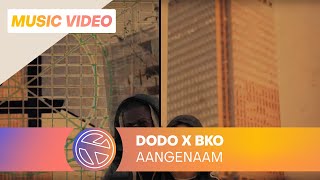 DODO - Aangenaam ft. BKO