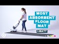 What makes the i-matt one of the world’s most absorbent floor mats?