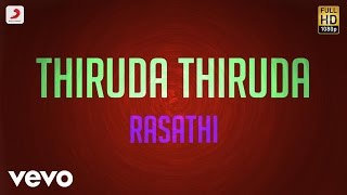 Thiruda Thiruda - Rasathi Lyric | A.R. Rahman