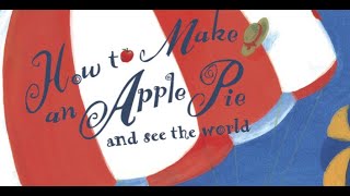 How to Make an Apple Pie and See the World