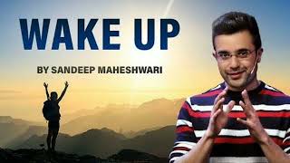 Wake Up Early By Sandeep maheshwari #motivation #sandeepmaheshwari #bestmotivationalvideo #wakeup