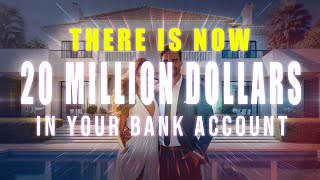 I Have 20 Million Dollars In My Bank Account 💵 BUILD WEALTH Super-Charged Affirmations