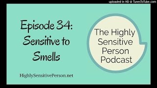 Highly Sensitive to Bad Smells