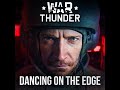 Dancing on the Edge. War Thunder (Original Game Soundtrack)