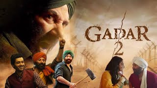 गदर 2 | Gadar 2 Full Movie Hindi | Sunny Deol | Review & Box office Collection