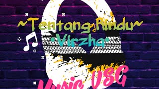Tentang Rindu | Virzha | Music VSG