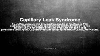 Medical vocabulary: What does Capillary Leak Syndrome mean