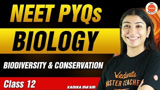 NEET PYQs for Biodiversity and Conservation | Class 12 Biology | NEET 2024