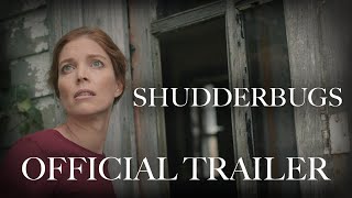 Shudderbugs - Official Trailer - Psychological Drama Movie