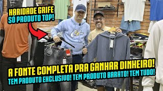 A FONTE DAS GRIFFES NO BRÁS! PRODUTOA EXCLUSIVOS E BARATOS! RENDA EXTRA GARANTIDA! 📈