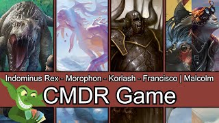 Indominus Rex vs Morophon vs Korlash vs Francisco | Malcom EDH / CMDR game play