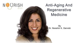 Anti-aging + Regenerative Medicine