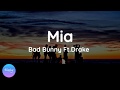 Bad Bunny FT. drake - Mia ( Slow Lyrics )