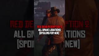RDR2 - All Grave Locations (Spoliers) #shorts #rdr2