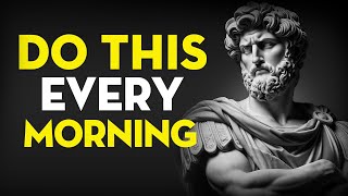 10 THINGS You SHOULD Do Every MORNING (Stoic Morning Routine) | Stoicism