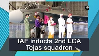 IAF inducts 2nd LCA Tejas squadron