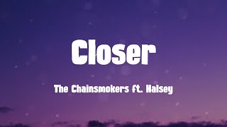 Closer - The Chainsmokers ft. Halsey (Lyrics)