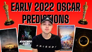 EXTREMELY EARLY 2022 Oscar Predictions!