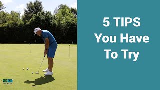 5 Putting tips you have to try.