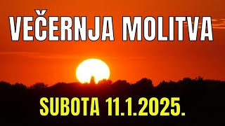 Časoslov: VEČERNJA MOLITVA - SUBOTA 11.1.2025.