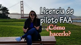 ¿Cómo sacar la licencia de piloto FAA?