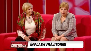 VORBEŞTE MOLDOVA: ÎN PLASA VRĂJITORIEI