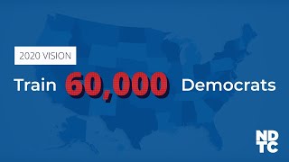 2020 Vision: Train 60,000 Democrats