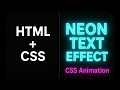 CSS Neon Text Glow Effect | Blinking Neon Light Animation with HTML & CSS