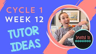 Cycle 1 Week 12 Tutor and Memory Work Ideas for Classical Homeschooling