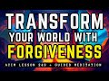 End Suffering with The Power of Forgiveness | ACIM 249