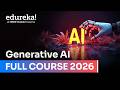 Generative AI Course Full course -10 hours [2026] | Gen AI Tutorial for Beginners | Edureka Live