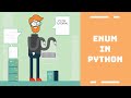 Python Tutorial for Beginners | Enum in Python ( available in Python 3.4+ )