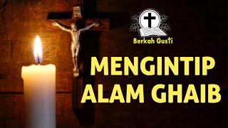 PENGETAHUAN ALAM GAIB MENURUT AJARAN GEREJA KATOLIK OLEH ROMO BAYU @berkahgusti9352