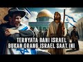 MEREKA TAK SAMA ❗ Bukti Negara Israel Bukanlah Bani Israel || Sejarah Islam