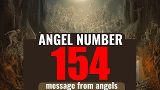 What Does Angel Number 154 Mean? Discovering 154 Hidden Messages