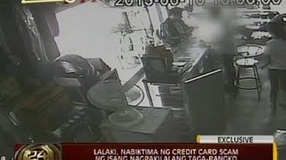 24 Oras:  Lalaki, nabiktima ng credit card scam ng isang nagpakilalang taga-bangko