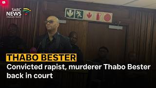Convicted rapist, murderer Thabo Bester back in court