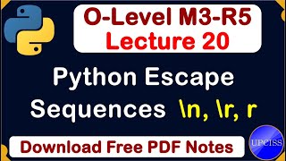 O-Level M3 R5 | Python All Escape Sequences Full Explain | Lecture 20