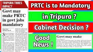 News article on PRTC Mandatory in Tripura Govt. Exam !!