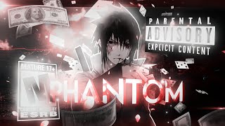 Naruto 🔥 - "Phantom" [Edit/Amv] 4k ! - 📲