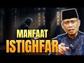 MANFAAT ISTIGHFAR