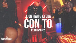 Lion Fiah & Kybba - CON TO ft. Fernandez