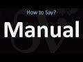 How to Pronounce Manual? (CORRECTLY)